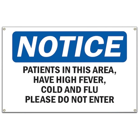Signmission Safety Sign, OSHA Notice, 10" Height, Patients In This Area Have High Fever Cold Sign OS-NS-B-60-17152